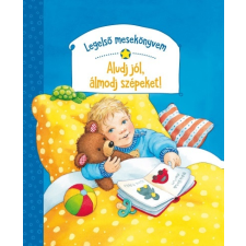 Künzler-Behncke, Rosemarie Rosemarie Künzler-Behncke - Legelső mesekönyvem - Aludj jól, álmodj szépeket! gyermek- és ifjúsági könyv