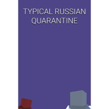 Kupitman TYPICAL RUSSIAN QUARANTINE (PC - Steam elektronikus játék licensz) videójáték