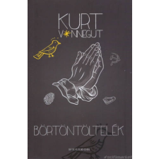 Kurt Vonnegut Börtöntöltelék [Kurt Vonnegut könyv] regény