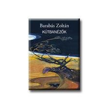  KÚTBANÉZŐK irodalom