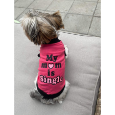  Kutyaruha - My Mom is Single Feliratú - kutyatrikó - kétféle színben - M - narancs kutyaruha