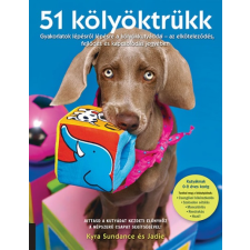 Kyra Sundance - 51 kölyöktrükk egyéb könyv