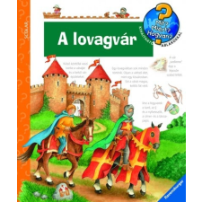 Kyrima Trapp A lovagvár - Mit? Miért? Hogyan? ajándékkönyv