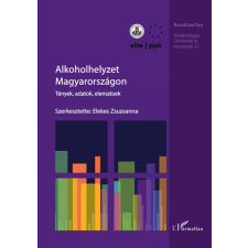 L&#039;Harmattan Kiadó Alkoholhelyzet Magyarországon társadalom- és humántudomány
