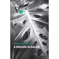 L'Harmattan Kiadó Francis Ponge - A dolgok oldalán regény