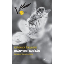 L&#039;Harmattan Kiadó Hiányos fiasítás irodalom