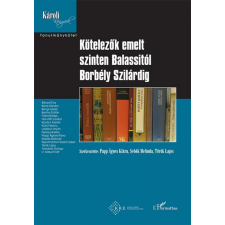 L&#039;Harmattan Kiadó Kötelezők emelt szinten Balassitól Borbély Szilárdig irodalom