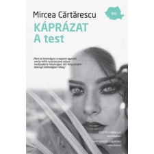 L&#039;Harmattan Kiadó Mircea Cartarescu - Káprázat - A test regény