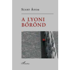 L'Harmattan Kiadó A lyoni bőrönd regény