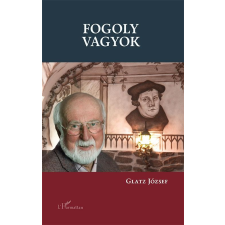 L'Harmattan Kiadó Fogoly vagyok vallás