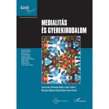 L'Harmattan Kiadó Medialitás és gyerekirodalom társadalom- és humántudomány