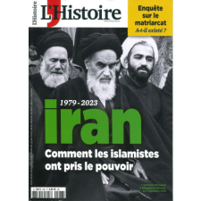  L'Histoire N°506 : Iran : 1979 - 2023 - Avril 2023 idegen nyelvű könyv