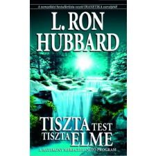 L. Ron Hubbard - Tiszta test, tiszta elme egyéb könyv