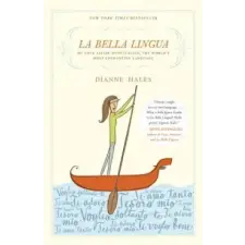  La Bella Lingua – Dianne Hales idegen nyelvű könyv