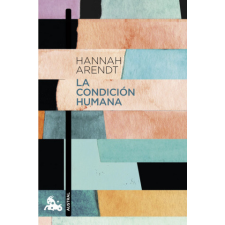  La condición humana – Arendt,Hannah idegen nyelvű könyv