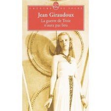 La guerre de Troie n'aura pas lieu – Jean Giraudoux idegen nyelvű könyv