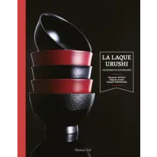  La laque Urushi : Art et techniques – Nishikawa,Kudo,Totoki idegen nyelvű könyv