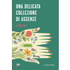 La Nuova Frontiera delicata collezione di assenze | Aline Bei