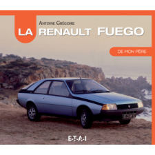  La Renault Fuego de mon père – Grégoire idegen nyelvű könyv