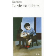  LA VIE EST AILLEURS – Milan Kundera idegen nyelvű könyv