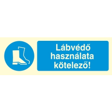  Lábvédő használata kötelező!, után világítós öntapadós tábla információs címke