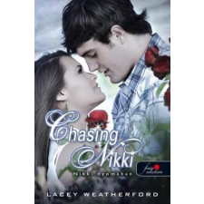 Lacey Weatherford - Chasing Nikki - Nikki Nyomában - Fűzött irodalom