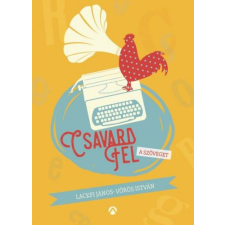 Lackfi János - Csavard fel a szöveget egyéb könyv