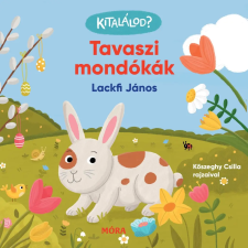 Lackfi János - Kitalálod? - Tavaszi mondókák gyermek- és ifjúsági könyv