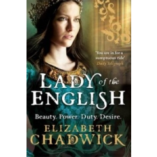 Lady Of The English – Elizabeth Chadwick idegen nyelvű könyv