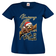  Lajhár tempó - Karácsonyi Női Póló női póló