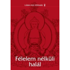 Láma Ole Nydahl Félelem nélküli halál vallás