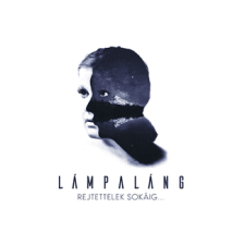 Lámpaláng - Rejtettelek sokáig… (Cd) világzene