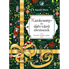 Lampion Könyvek Karácsony- és újévváró történetek - december minden napjára - Népmesekincstár Plusz gyermek- és ifjúsági könyv