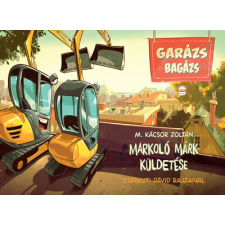 Lampion Könyvek Markoló Márk küldetése - Garázs bagázs 3. gyermek- és ifjúsági könyv