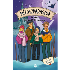 Lampion Könyvek Mítoszvadászok 4. - Drakula, Havasalföld hercege gyermek- és ifjúsági könyv