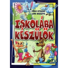 Lang Brigitta, Főfai Attilné Iskolába készülök gyermek- és ifjúsági könyv