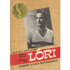 LAPKIADÓ Lóri - Lóránt Gyula életregénye antikvárium - használt könyv