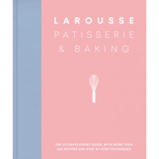Larousse Patisserie and Baking idegen nyelvű könyv