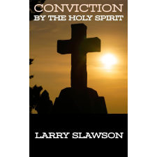 Larry Slawson (magánkiadás) Conviction by the Holy Spirit egyéb e-könyv