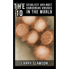 Larry Slawson (magánkiadás) The 10 Deadliest and Most Dangerous Viruses in the World