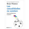  LAS CASUALIDADES NO EXISTEN – VILASECA,BORJA