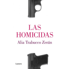  Las Homicidas / The Murderers – ALIA TRABUCCO ZERAN idegen nyelvű könyv