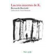  Las tres muertes de K. – Bernardo Kucinski,Teresa Matarranz López idegen nyelvű könyv