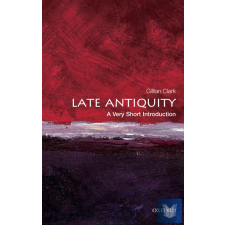  LATE ANTIQUITY (Very Short Introduction) idegen nyelvű könyv