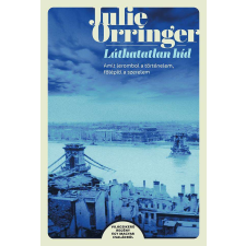  Láthatatlan híd - Amit lerombol a történelem, felépíti a szerelem regény