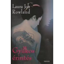 Laura Joh Rowland GYILKOS ÉRINTÉS regény