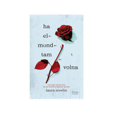  Laura Nowlin - Ha elmondtam volna gyermek- és ifjúsági könyv