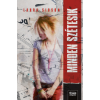 Laura Sibson - Minden szétesik