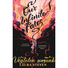 Laura Steven - Our Infinite Fates - Végtelen sorsunk - Éldekorált kiadás gyermek- és ifjúsági könyv