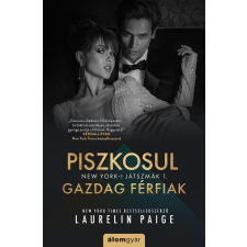 Laurelin Paige - Piszkosul gazdag férfiak 1. regény